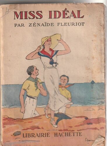 Zenaïde Fleuriot Miss Idéal - Hachette Illustrations S Auzanne - 1938 12x18x2 Cm 0,2 Kg - 254 Pages