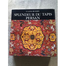 Splendeur Du Tapis Persan E.Gans-Ruedin  Édition Vilo Paris Office Du Livre -Fribourg 164 Pages 252 Illustrations 1carte