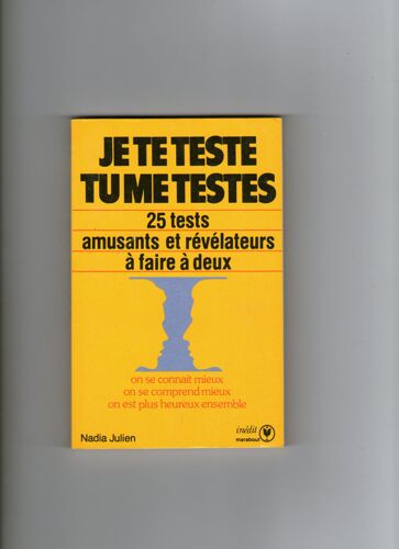 Je Te Teste Tu Me Testes 25 Test Amusants Et Révélateurs À Faire À Deux