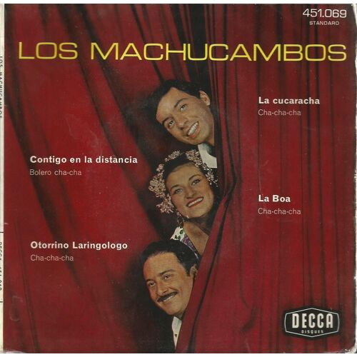 La Cucaracha (Y. Thompson) 2'25 - Contigo En La Distancia (Portillo De La Luz) 2'45 / Otorrino Laringologo (R. Gayoso) 2'20 - La Boa (C. J. Reyes - F. Reyna) 2'55