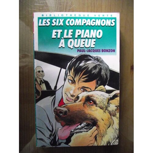 Bibliothèque Verte. Les Six Compagnons Et Le Piano À Queue N° 189 Année 1989.