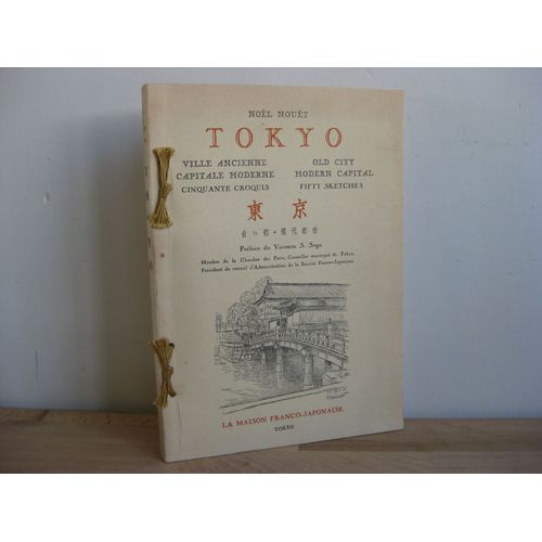 Tokyo, Ville Ancienne, Capitale Moderne, Cinquante Croquis - Old City, Modern Capital, Fifty Sketches