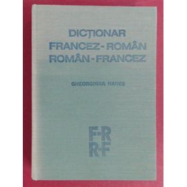 Dictionar Francez-Român, Român-Francez - Gheorghina Hanes