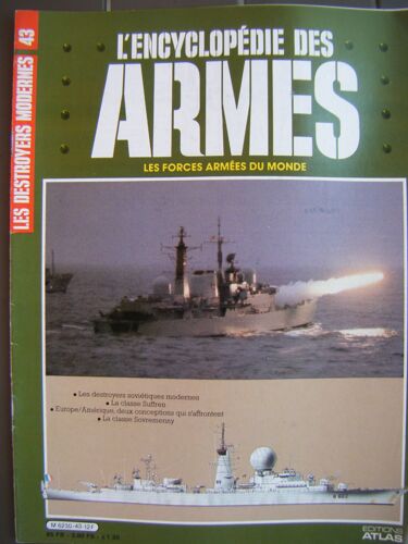 L'encyclopedie Des Armes N°43 - Les Destroyers Modernes