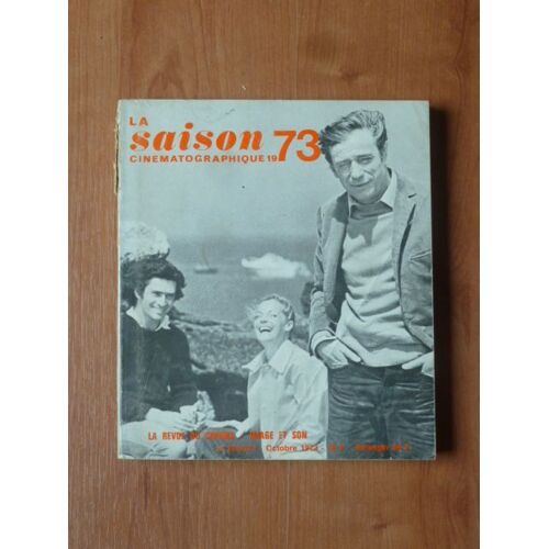 La Saison Cinematographique 73 - Image Et Son 276-277 - Octobre 1973