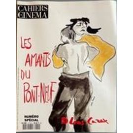 Les Cahiers Du Cinéma, Hors-Série N° 9110, Supplément Au Numéro 448 _ 1er Octobre 1991 _ Les Amants Du Pont-Neuf, Film De Leos Carax (Revue 98 Pages)