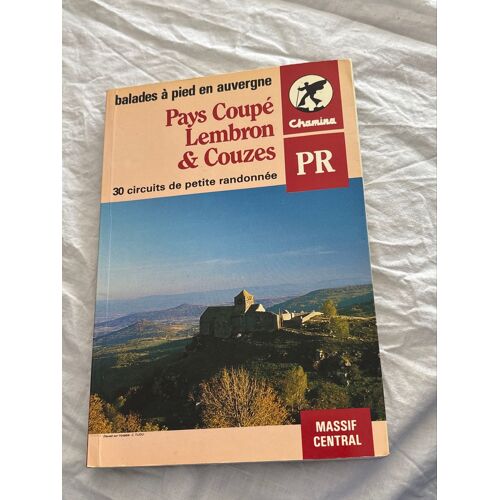 Pays Coupe Lembron Et Couzes. Balades À Pied En Auvergne 