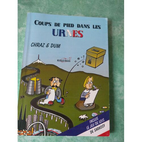 Coups De Pied Dans Les Urnes