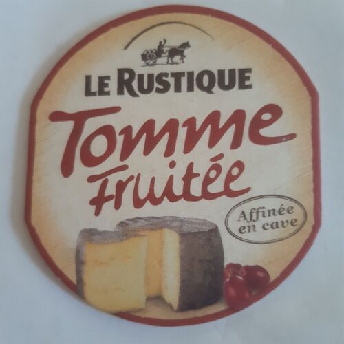 Etiquette De Fromage - Le Rustique : Tomme Fruitée , Affinée En Cave.