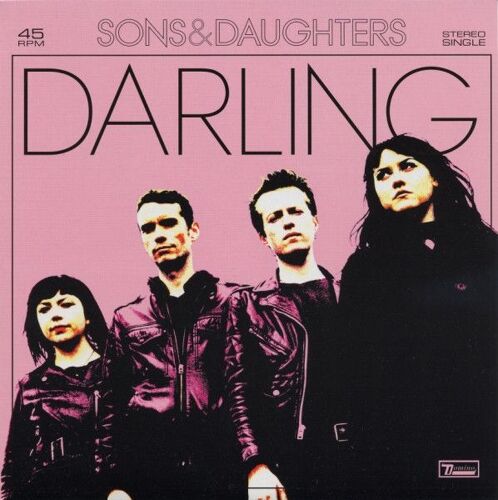 Sons & Daughters -  Darling