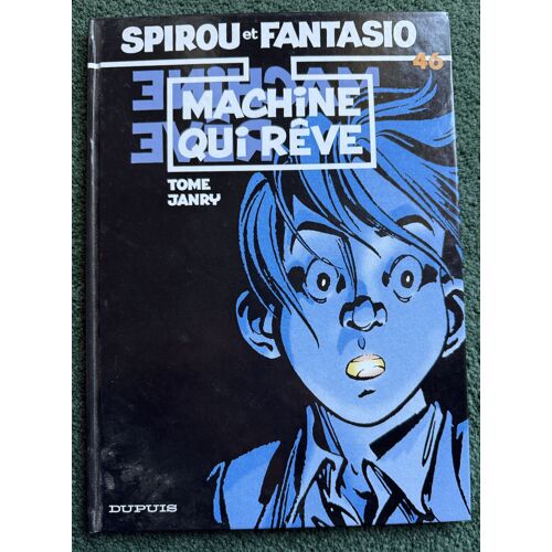 Spirou Et Fantasio - 46. Machine Qui Rêve (Edition Originale 1998)