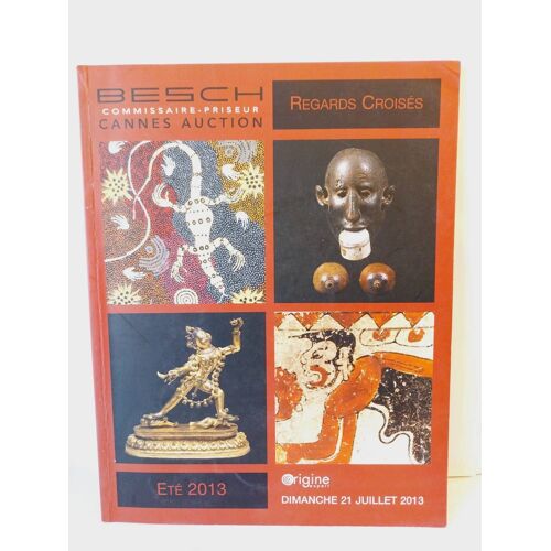 Besch Regards Croisés Catalogue Arts D'Asie D'Afrique Amériques 2013
