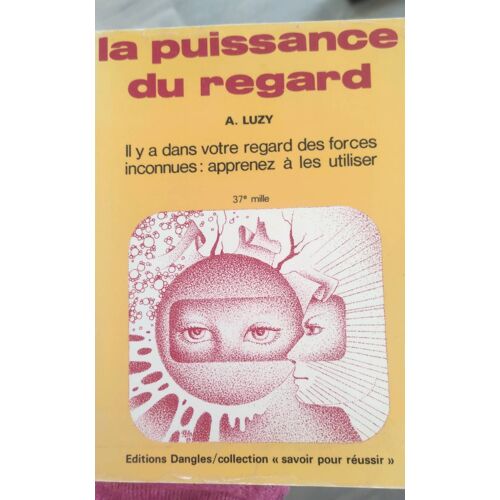 La Puissance Du Regard