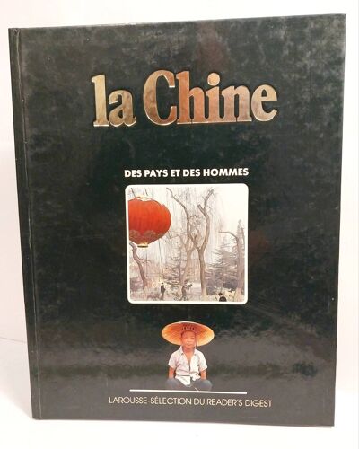 La Chine / Des Pays Et Des Hommes / Grand Format Digest