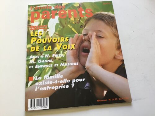 L’École Des Parents N ° 3/1997. Les Pouvoirs De La Voix.