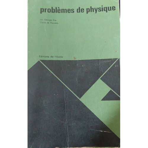 Problème De Physique De Georges Eve, Classe De Première 