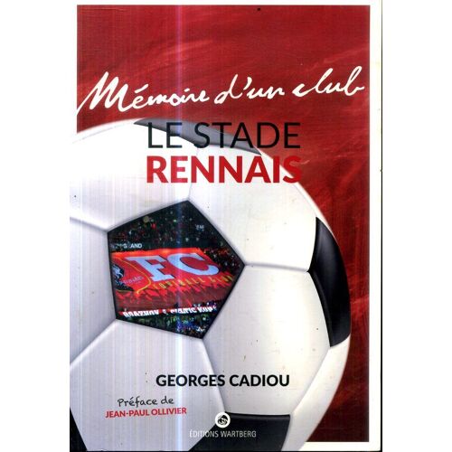 Mémoire D'un Club - Le Stade Rennais - Georges Cadiou