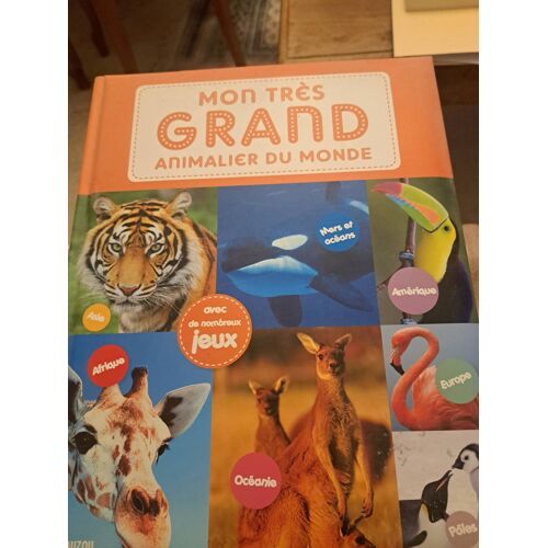 Mon Très Grand Animalier Du Monde Chez Auzou