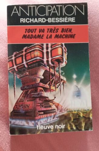 Tout Va Très Bien Madame La Machine