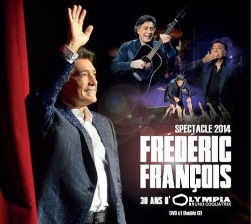 Frederic Francois 2014 - 2 Cd Et Dvd 30 Ans D'Olympia