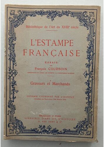 L'Estampe Française - Graveurs Et Marchands