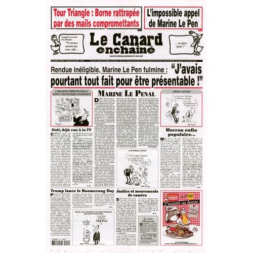 Le Canard Enchainé N° 5447 : "Marine Le Pen Fulmine : J'Avais Pourtant Tout Fait Pour Être Présentable !"