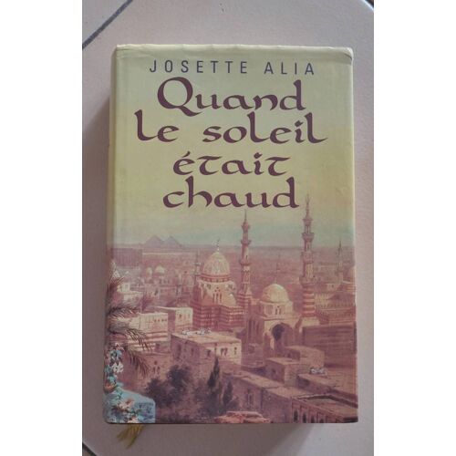 Quand Le Soleil Était Chaud