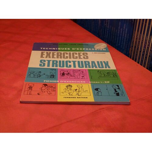 Exercices Structuraux . . . Fichier D' Exercices . Niveau 1 . C P . . . . L. Molossane . . . Fernand Nathan . 1973 .