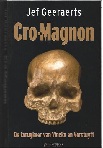 Cro-Magnon-De Terugkeer Van Vincke En Verstuyft