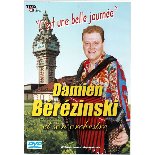 Damien Bérézinski Et Sont Orchestre C'est Une Belle Journée