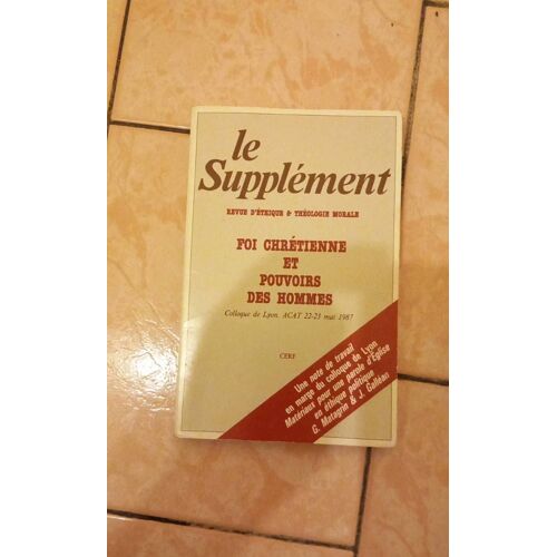 Le Supplément Foi Chrétienne Et Pouvoirs Des Hommes.