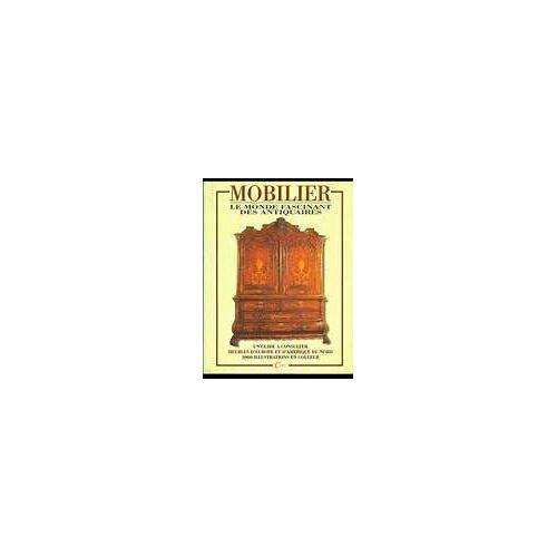 Domenico Piva,Et Anne Marie Guez, Mobilier, Monde Fascinant Des Antiquaires, Celiv, 1996