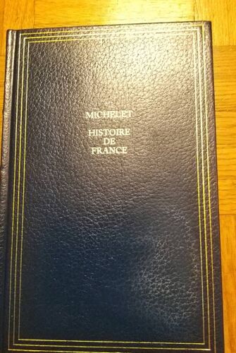 Michelet Histoire De France Présentée Et Commentée Par Claude Mettra. Le Moyen Moyen-Âge 2.