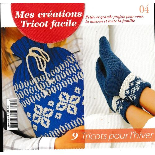 Mes Créations Tricot Facile 04 Hiver