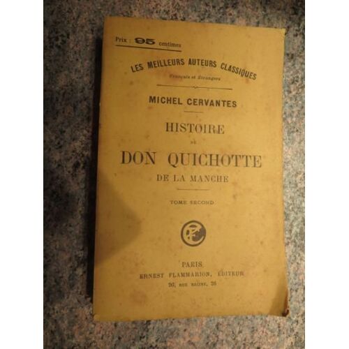 Michel Cervantes - Histoire De Don Quichotte De La Manche - Tome Second - Ernst Flamarion - Livre Ancien