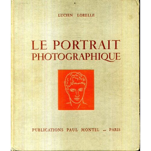 Le Portrait Photographique Publications Paul Montel Lucien Lorelle 1950