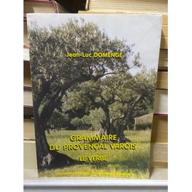 Grammaire Du Provençal Varois - Le Verbe