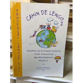 Camin De Lengo - Initiation Au Provençal Moderne - Livret D’Exercices - Approfondissement Niveau 2