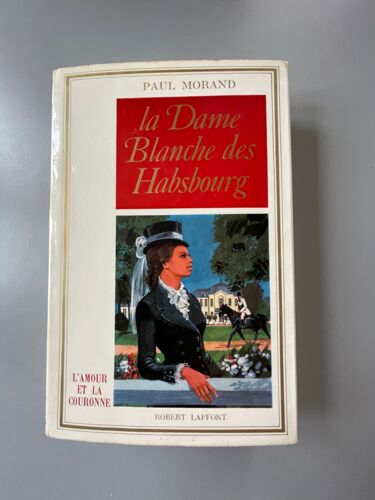 La Dame Blanche Des Habsbourg