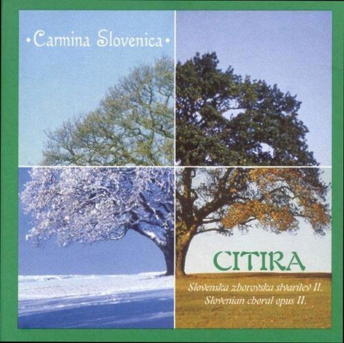 Carmina Slovenica "Citira", Slovenian Choral Op. Ii (Dir. Karmina ?Ilec)