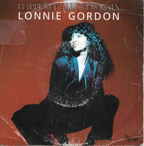 Lonnie Gordon : Happenin' All Over Again (Hip House Radiomix & Senza Voce) [Vinyle 45 Tours 7"] 1990
