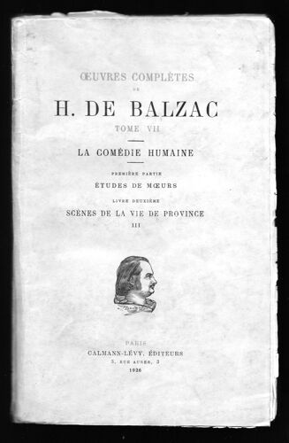 Oeuvres Completes De H. De Balzac Tomevii La Comedie Humaine Premiere Partie Etude De Moeurs Livre Deuxieme Scenes De La Vie De Province Iii