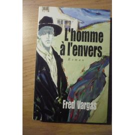 L¿Homme À L¿Envers De Fred Vargas - Éditions France Loisirs (123 Boulevard De Grenelle, Paris) - 1999