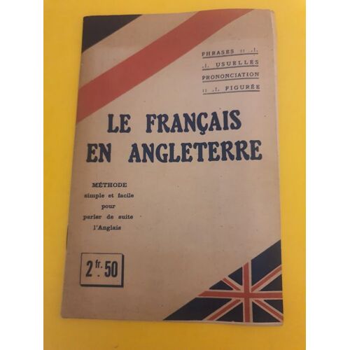 Le Francais En Angleterre - Édition Albin Michel - 1939