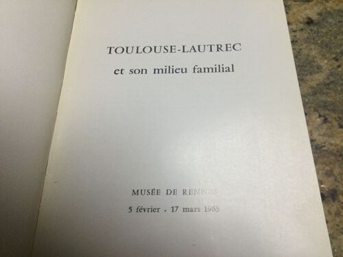Toulouse Lautrec Et Son Milieu Familial