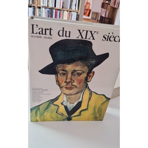 L Art Du Xix Eme Siecle De Francoise Cachin