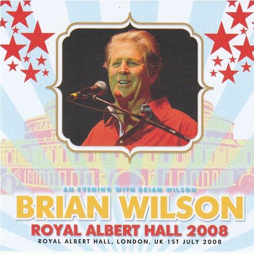 2 Cd's - Brian Wilson - Royal Albert Hall 2008
