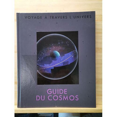 Encyclopédie Time Life "Voyage À Travers L'Univers : Guide Du Cosmos