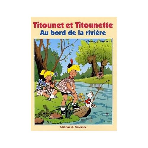 Titounet Et Titounette - Tome 6 - Au Bord De La Rivière