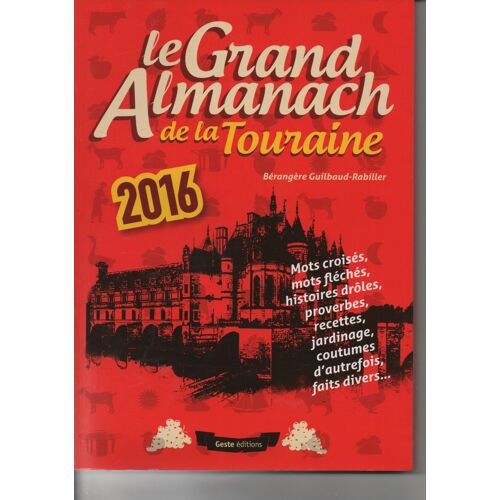 Grand Almanach De La Touraine 2016